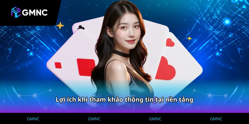 Lợi ích khi tham khảo thông tin tại nền tảng