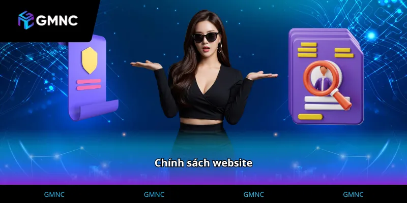 Thông tin chính sách website quy định về quyền lợi thành viên