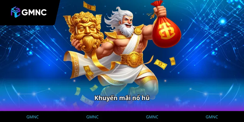Xu hướng săn khuyến mãi nổ hũ mới nhất được GMNC cập nhật